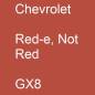 Preview: Chevrolet, Red-e, Not Red, GX8.